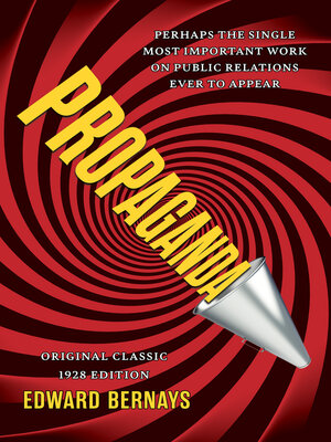 Propaganda (Original Classic 1928 Edition) - NLB - OverDrive